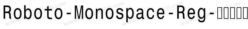 Roboto-Monospace-Reg字体转换