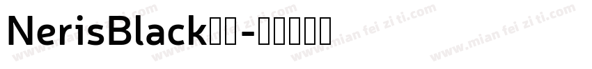 NerisBlack字体字体转换