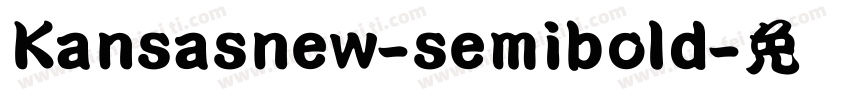 Kansasnew-semibold字体转换