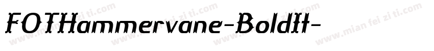 FOTHammervane-BoldIt字体转换