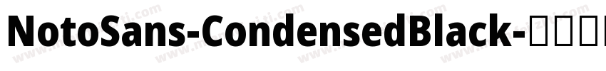 NotoSans-CondensedBlack字体转换