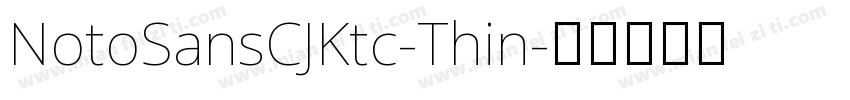 NotoSansCJKtc-Thin字体转换