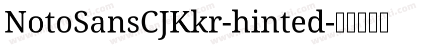 NotoSansCJKkr-hinted字体转换