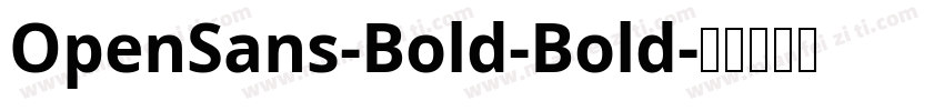 OpenSans-Bold-Bold字体转换