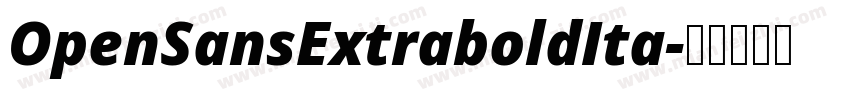 OpenSansExtraboldIta字体转换