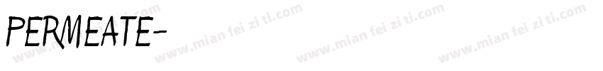 PERMEATE字体转换