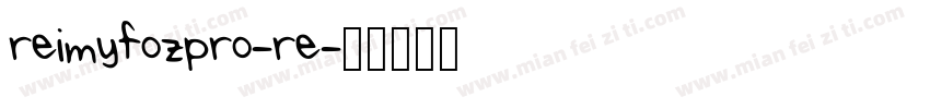 reimyfozpro-re字体转换