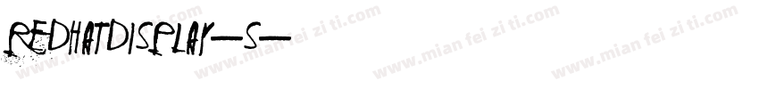 redhatdisplay-s字体转换