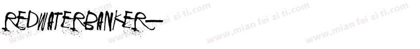 redwaterbanker字体转换