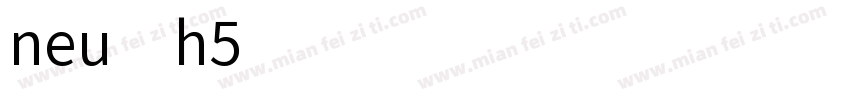 neu-h5字体转换
