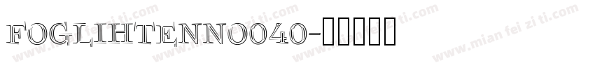FoglihtenNo040字体转换
