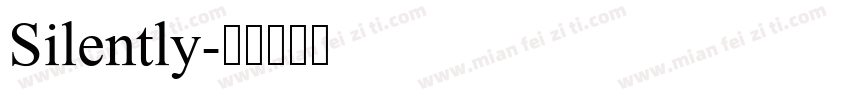 Silently字体转换