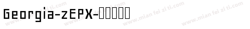Georgia-zEPX字体转换