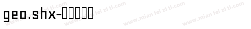 geo.shx字体转换
