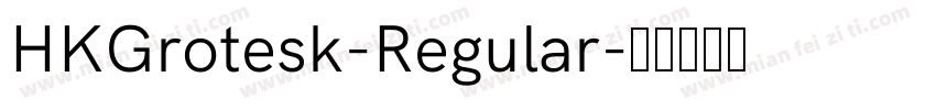 HKGrotesk-Regular字体转换