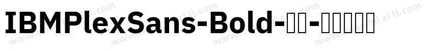 IBMPlexSans-Bold-粗体字体转换