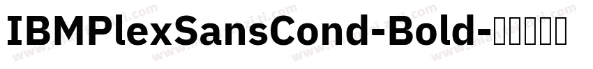 IBMPlexSansCond-Bold字体转换