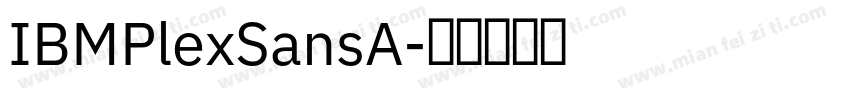 IBMPlexSansA字体转换