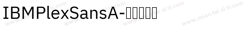 IBMPlexSansA字体转换