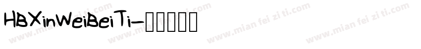 HBXinWeiBeiTi字体转换