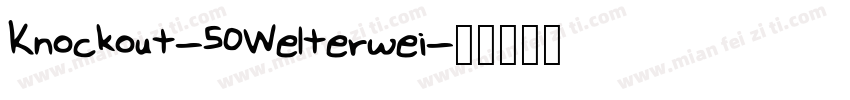 Knockout-50Welterwei字体转换