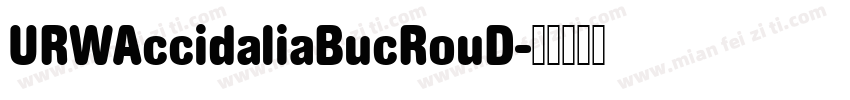 URWAccidaliaBucRouD字体转换