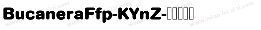 BucaneraFfp-KYnZ字体转换