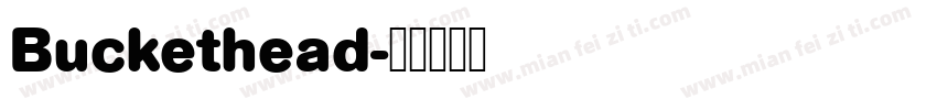 Buckethead字体转换
