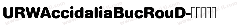 URWAccidaliaBucRouD字体转换