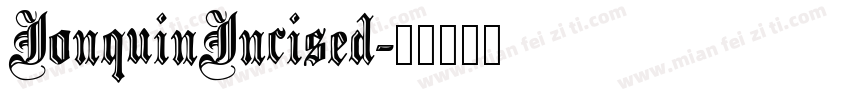 JonquinIncised字体转换