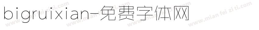 bigruixian字体转换