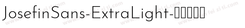 JosefinSans-ExtraLight字体转换
