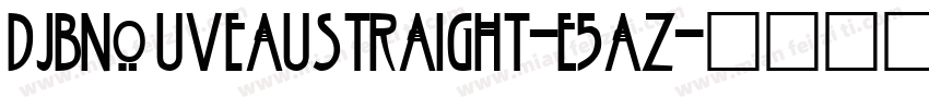 DjbNouveauStraight-E5az字体转换