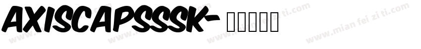 AxisCapsSSK字体转换