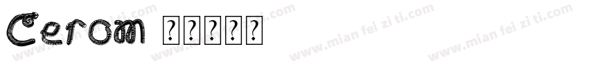 Cerom字体转换