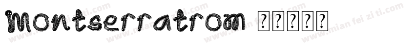 Montserratrom字体转换