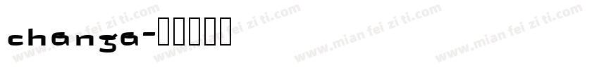 changa字体转换