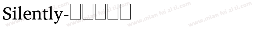 Silently字体转换