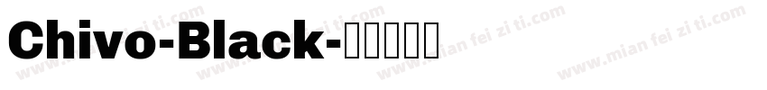 Chivo-Black字体转换