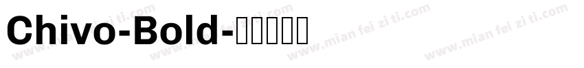 Chivo-Bold字体转换