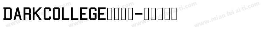 DarkCollege字体下载字体转换