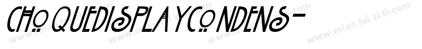 ChoqueDisplayCondens字体转换
