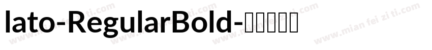 lato-RegularBold字体转换