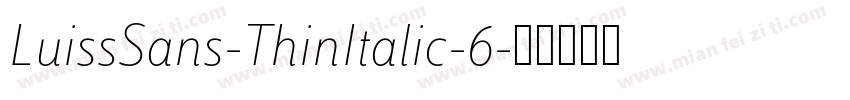 LuissSans-ThinItalic-6字体转换