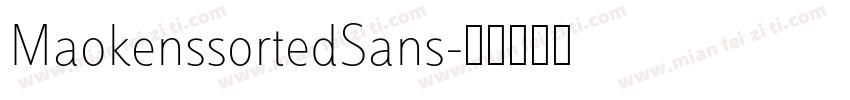 MaokenssortedSans字体转换