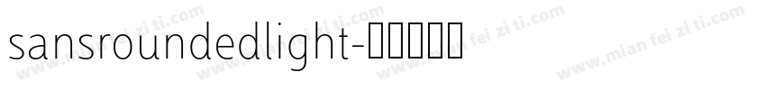 sansroundedlight字体转换