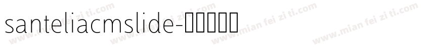 santeliacmslide字体转换