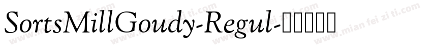 SortsMillGoudy-Regul字体转换
