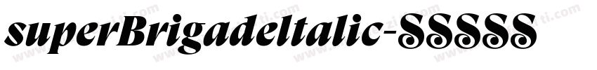 superBrigadeltalic字体转换