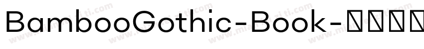 BambooGothic-Book字体转换